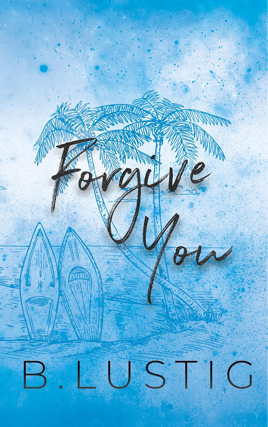 Forgive You (Always & Forever, #4)