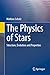 The Physics of Stars: Struc...