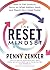 The Reset Mindset: Get Unstuck, Focus on What Matters Most, and Reach Your Goals Faster