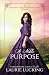 A Noble Purpose (Cornerston...