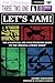 Three, Two, One: Let's Jam!: The Unofficial and Unauthorised Guide to the Original Cowboy Bebop
