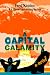 A Capital Calamity: A Novel