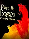 Dread the Boards