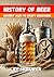 The History of Beer by Skriuwer