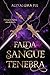 Faida di Sangue e Tenebra (Cronache Arcane, #1)