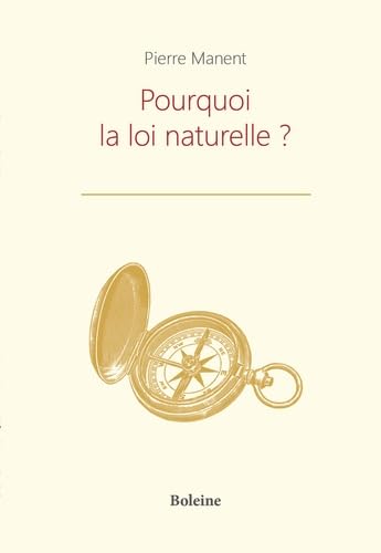 Pourquoi la loi naturelle ? (Paperback)