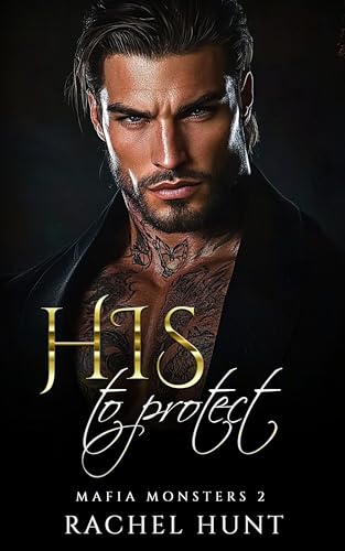 His to protect (Mafia Monsters #2)