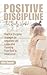 Positive Discipline That Re...
