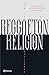 Reggaetón, religión (Spanish Edition)