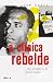 A clínica rebelde: Uma biografia de Frantz Fanon (Portuguese Edition)
