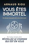 Vous êtes immorte...