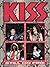 Kiss: Still on Fire: The Definitive Kiss Biography