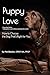 Puppy Love: How to Choose t...