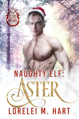 Naughty Elf: Aster (Santa's Naughty Elf Mates)