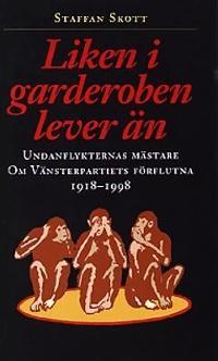 Liken i garderoben lever än (Hardcover)