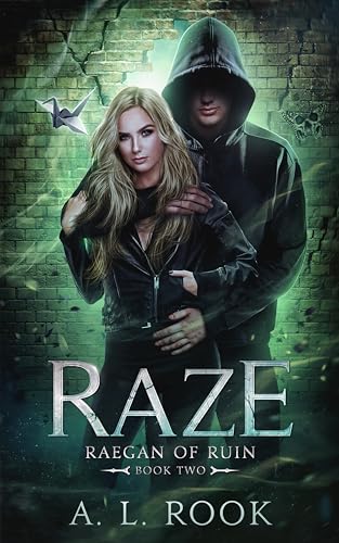 Raze (Raegan of Ruin, #2)
