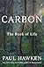 Carbon: The Book of Life