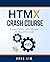 HTMX Crash Course: Extend HTML with Simple yet Powerful Code