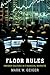 Floor Rules: Insider Culture in Financial Markets (Yale Series in Economic and Financial History)