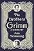 The Brothers Grimm: A Biography