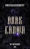 Dark Crown (Romance Fantasy) : 4 - L'impératrice légendaire (French Edition)