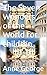 The Seven Wonders of the Wo...