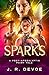 Sparks: A Post-Apocalyptic ...