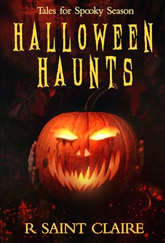 Halloween Haunts: Tales for Spooky Season (Kindle Edition)