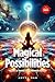 Magical Possibilities: The ...