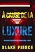 À cause de la luxure (Un thriller à suspense du FBI de Morgan Cross — Tome 3) (French Edition)