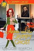 Anna and the Grumpy Ghost