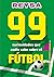 99 curiosidades que nadie sabe sobre el fútbol / 99 Curiositi... by Reysa