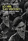 Lo viril y lo viscoso: Alteridades, fantasmas y héroes en el primer franquismo