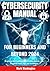 Cybersecurity Manual for Beginners and Beyond 2024 by Mark Washington