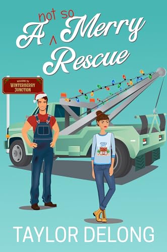 A Not So Merry Rescue (Kindle Edition)