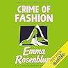 Crime of Fashion by Emma Rosenblum