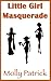 Little Girl Masquerade: An ...
