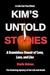 Kim's Untold Stor...