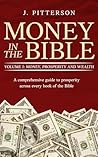 Money in the Bible: A comprehensive guide to prosperity across every book of the Bible.