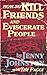 How to Kill Friends and Eviscerate People by Tim Paggi