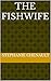 The Fishwife (The Lakeshore...