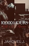 10,000 Hours With A Rich Menace (Caselli Family Book 1) 