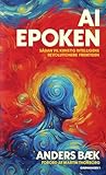 AI Epoken: Sådan ...