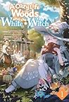 A Cozy Life in the Woods with the White Witch by MOJIKAKIYA