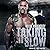 Taking It Slow (Code of Honor #4)