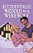 Accidentally Wedded to a Werewolf (Claw Haven, #1)
