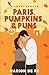 Paris, Pumpkins, & Puns
