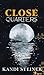 Close Quarters