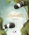 Gruñidos by María Antonieta Guevara