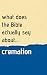 What Does The Bible Actually Say About Cremation? by Adam Leeuwenhoek What Does The Bible Actually Say About Cremation? by Adam Leeuwenhoek